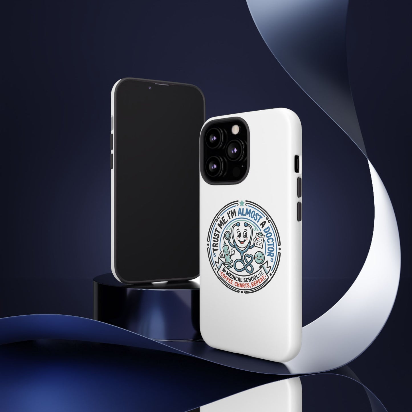 Phone Case — “Trust Me, I’m Almost a Doctor” Medical Student Phone Case