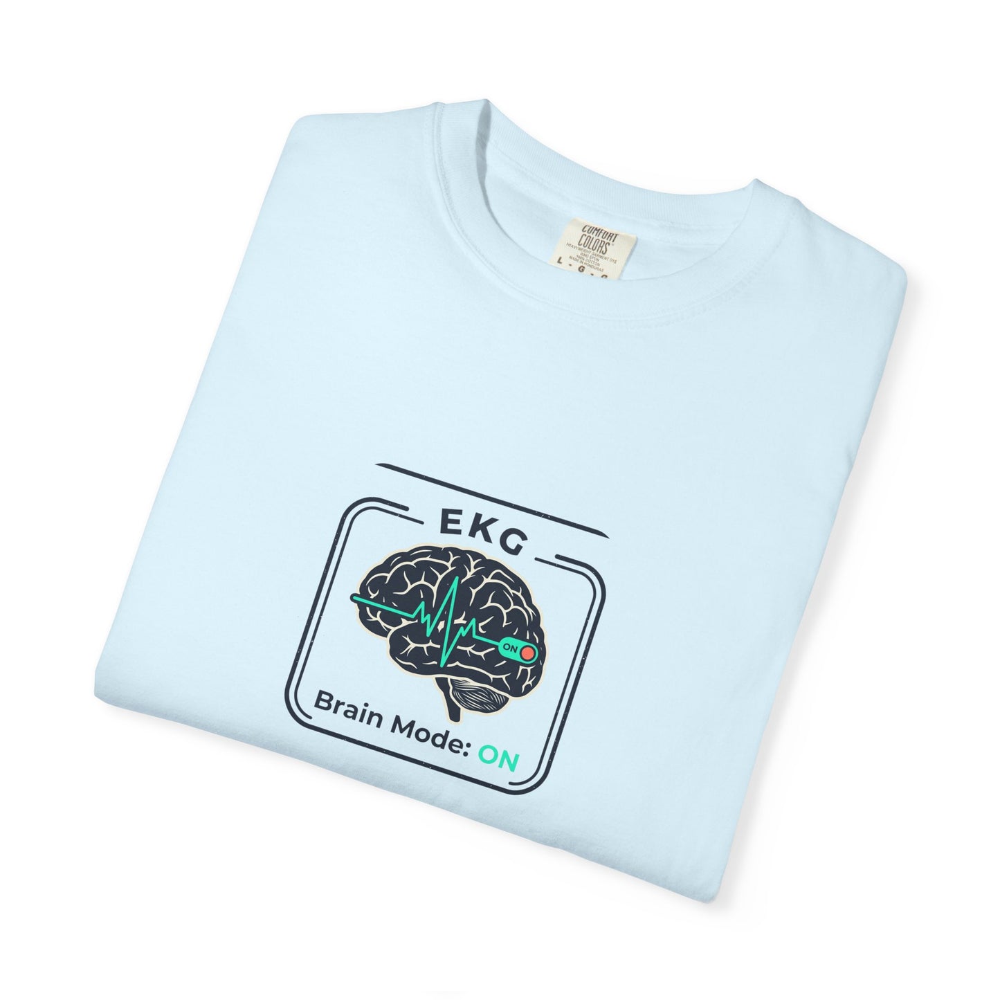 EKG Brain Mode: ON T-Shirt