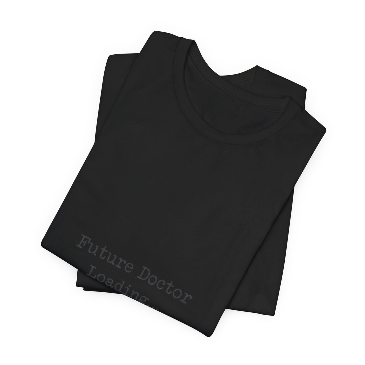 Future Doctor Loading Tee | Anti-AI Statement, Minimalist Text Shirt