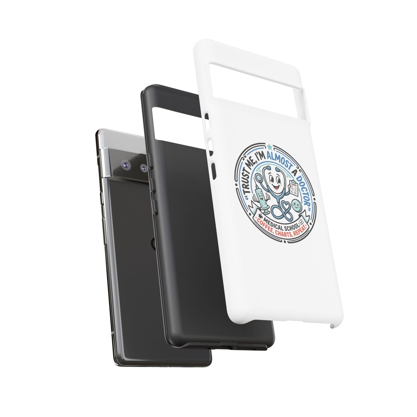 Phone Case — “Trust Me, I’m Almost a Doctor” Medical Student Phone Case