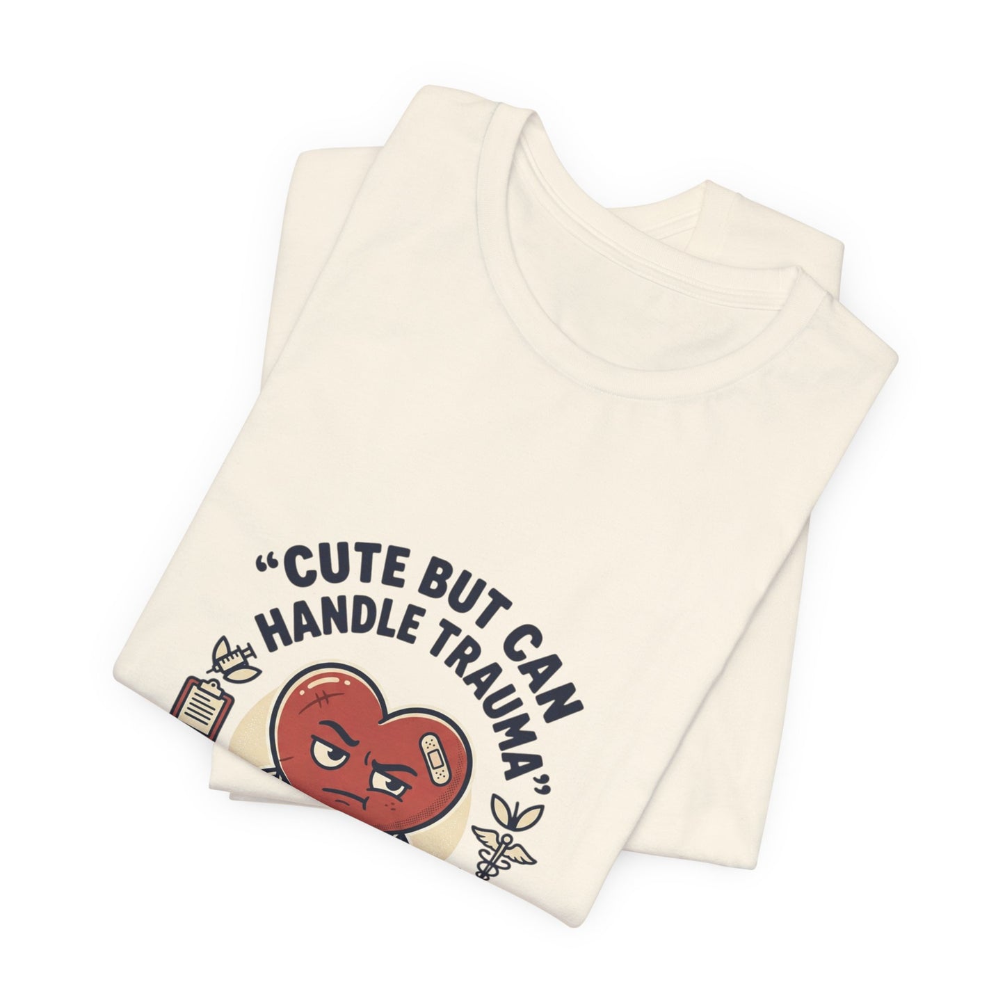 Cute But Can Handle Trauma Tee | minimal meme, deadpan black-on-white