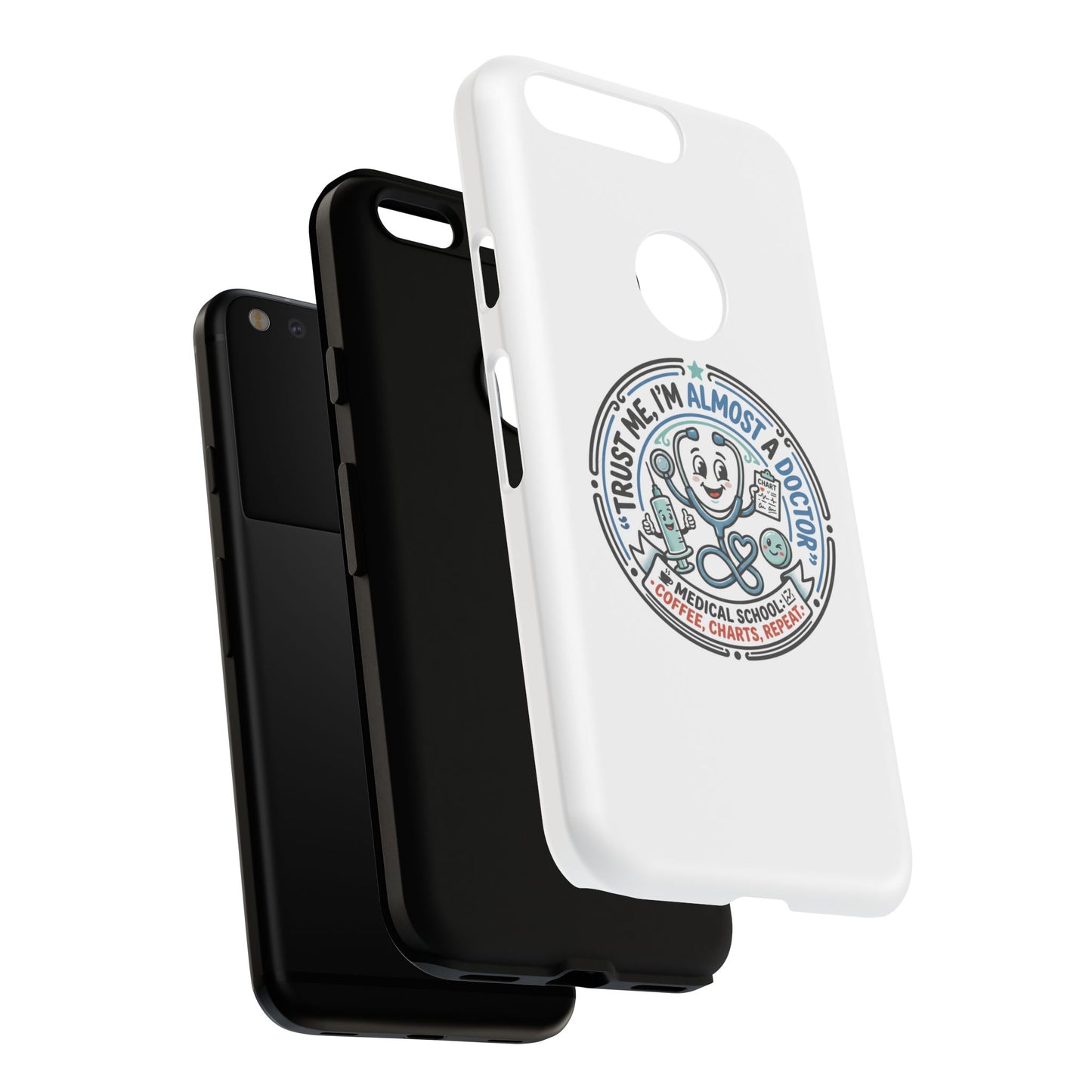 Phone Case — “Trust Me, I’m Almost a Doctor” Medical Student Phone Case