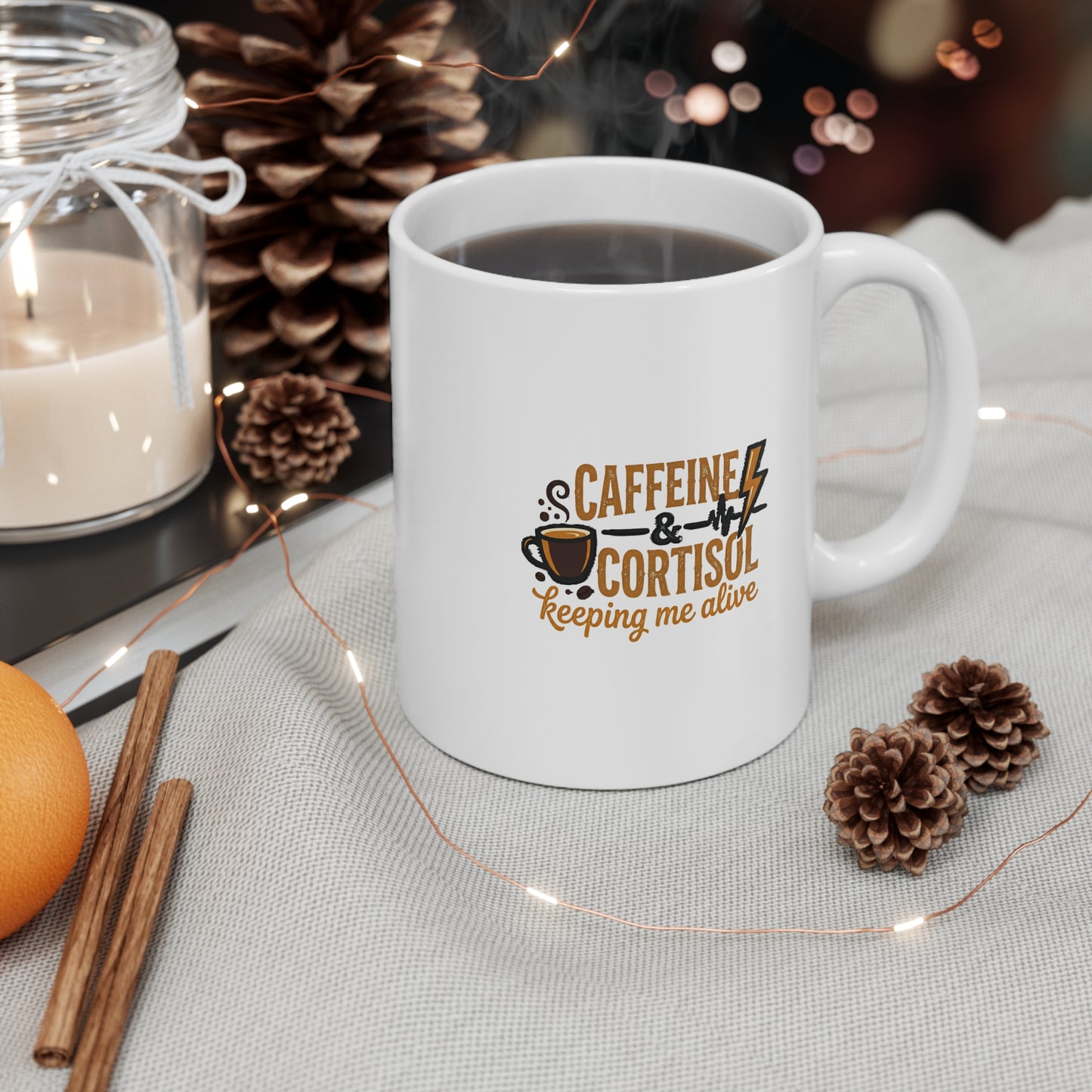 Caffeine & Cortisol 'Keeping Me Alive' 11oz Mug