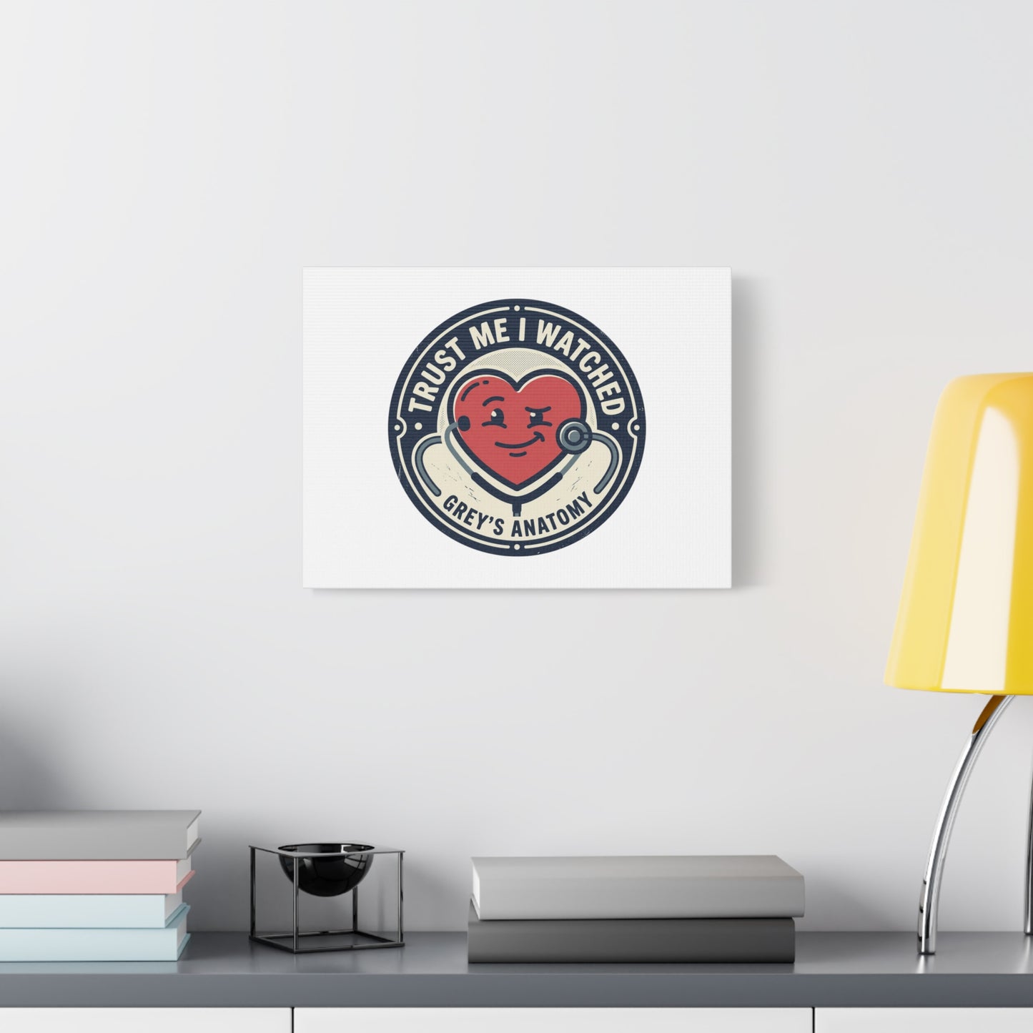 'Trust Me I Watched Grey’s Anatomy' Matte Canvas Wall Art
