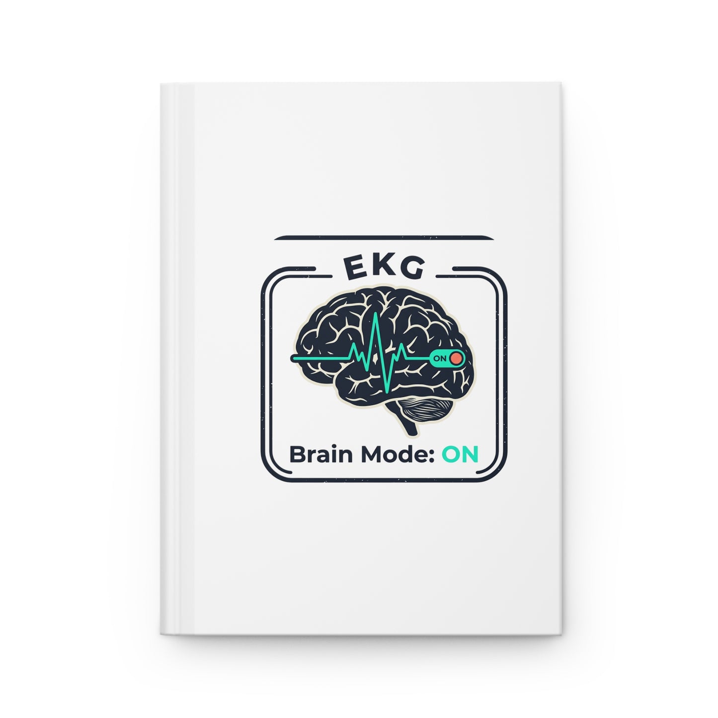 Brain Mode ON Hardcover Journal — EKG Science Notebook for Students & Medical Professionals