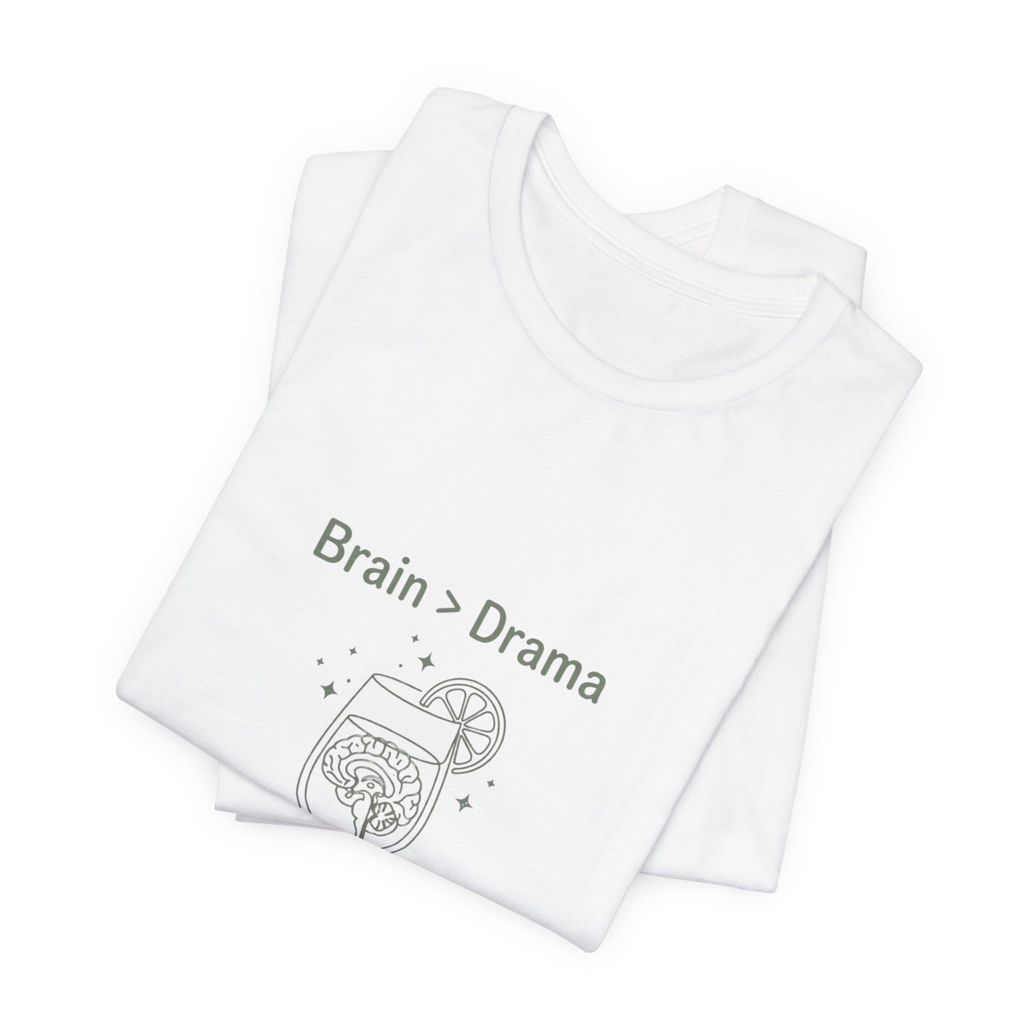 Brain > Drama Tee | Bride Era Slogan, Engaged Wife Vibe