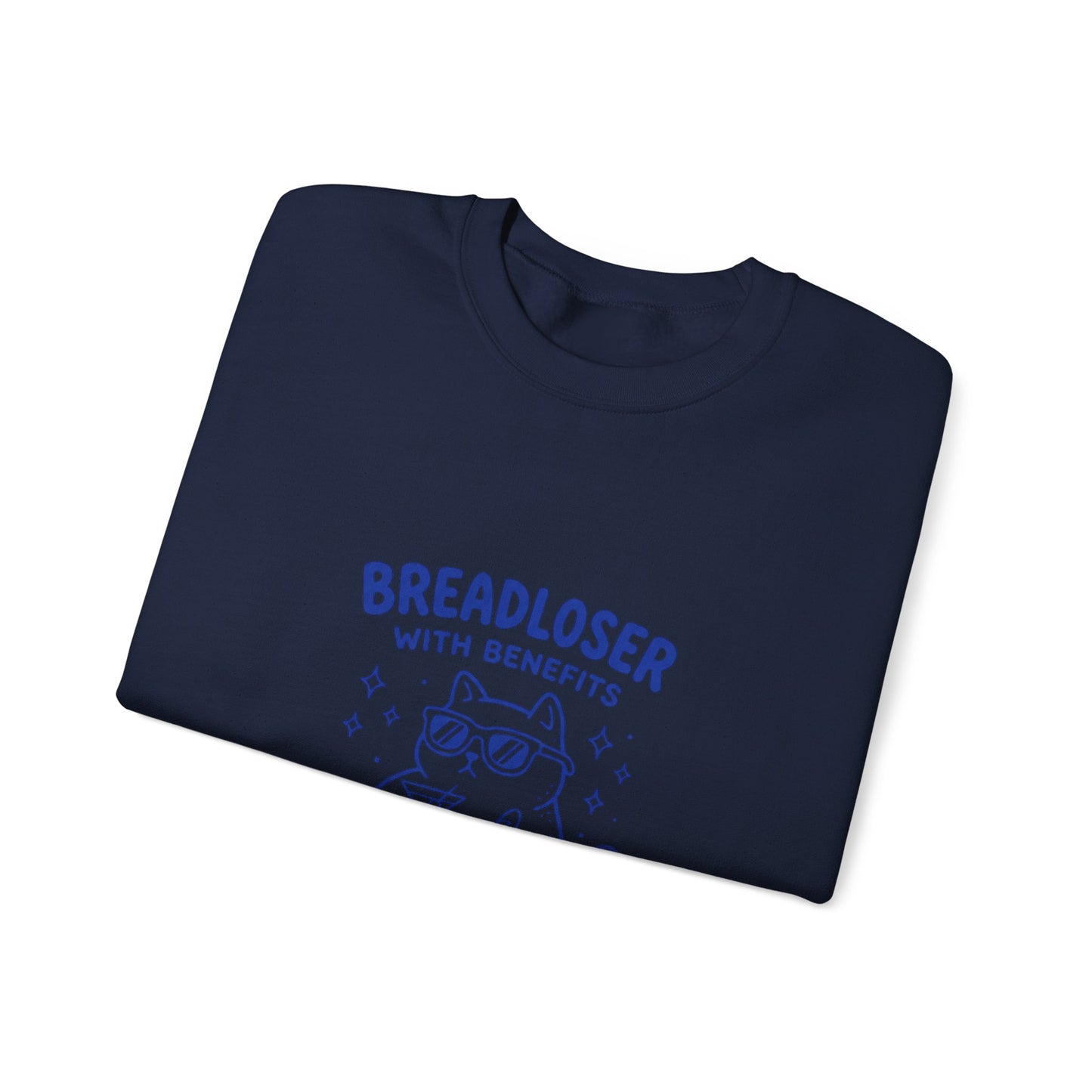BREADLOSER CAT Sweatshirt | Primary Breadloser, Burnout Humor