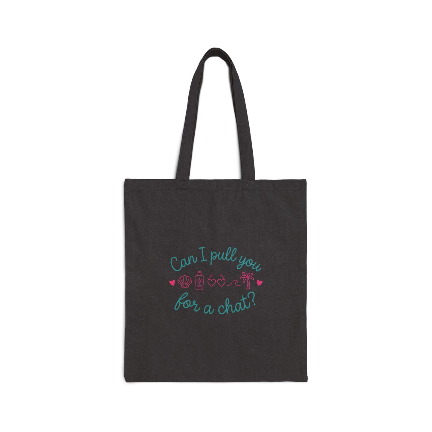 Can I Pull You for a Chat? Tote | Reality Dating-Show Phrase, Flirty Meme
