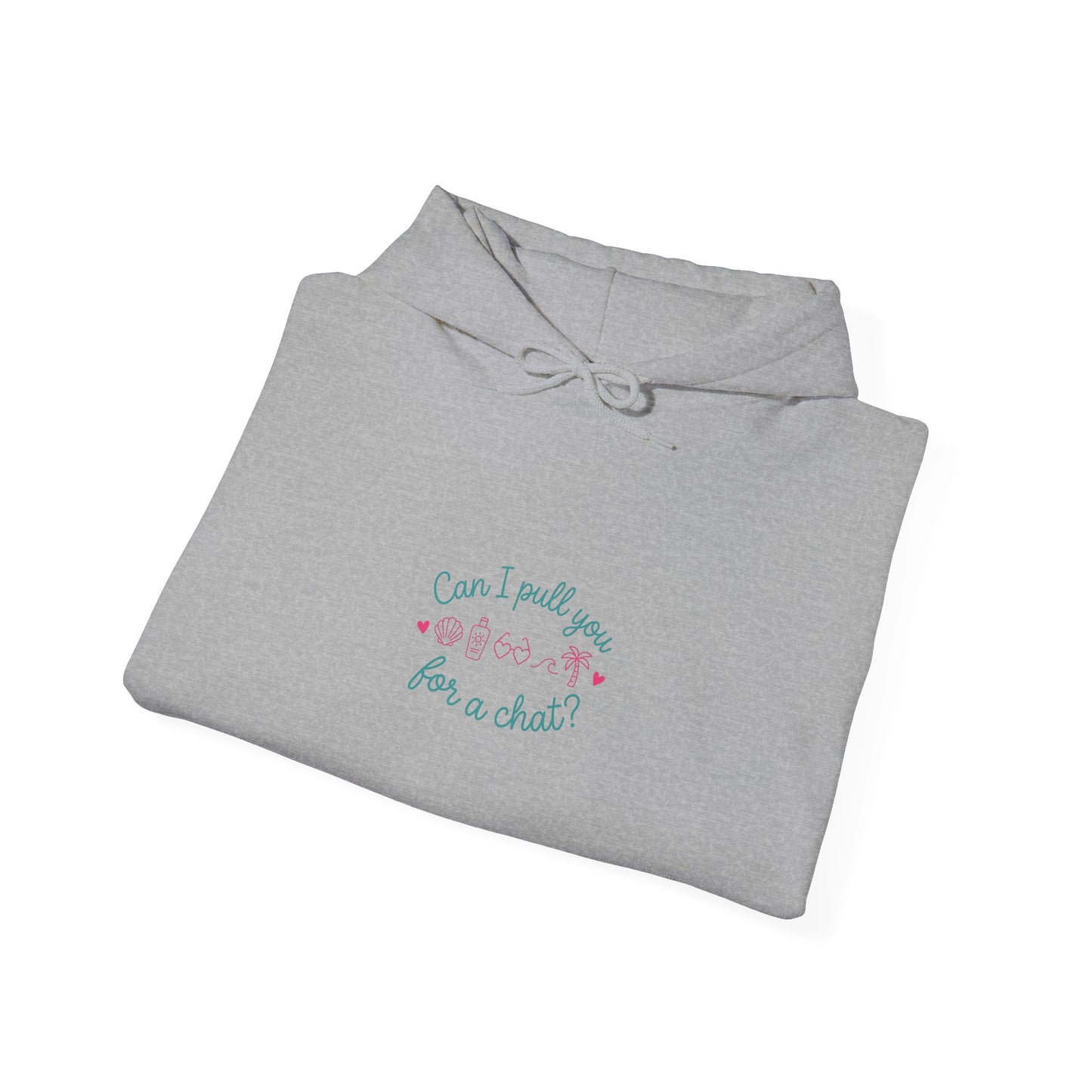 Can I Pull You for a Chat hoodie | Reality Dating-Show Phrase, Flirty Meme