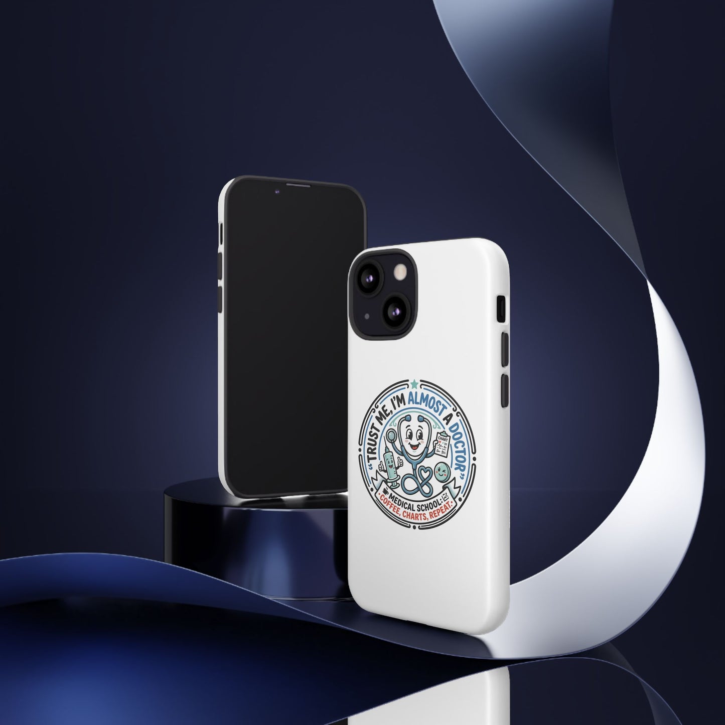Phone Case — “Trust Me, I’m Almost a Doctor” Medical Student Phone Case