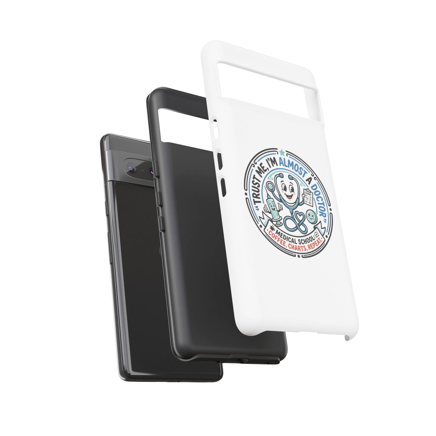 Phone Case — “Trust Me, I’m Almost a Doctor” Medical Student Phone Case