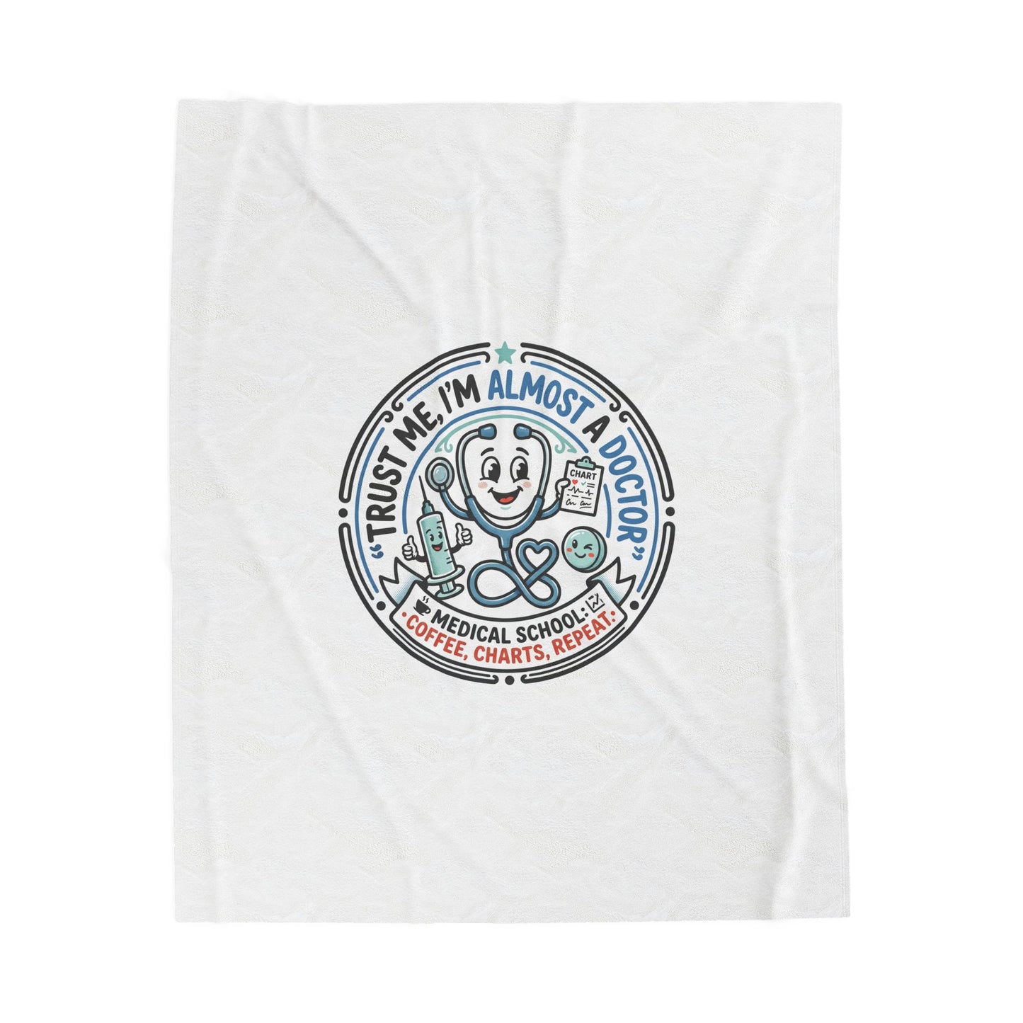 Medical Student Velveteen Plush Blanket — "Trust Me, I'm Almost a Doctor" Cozy Throw
