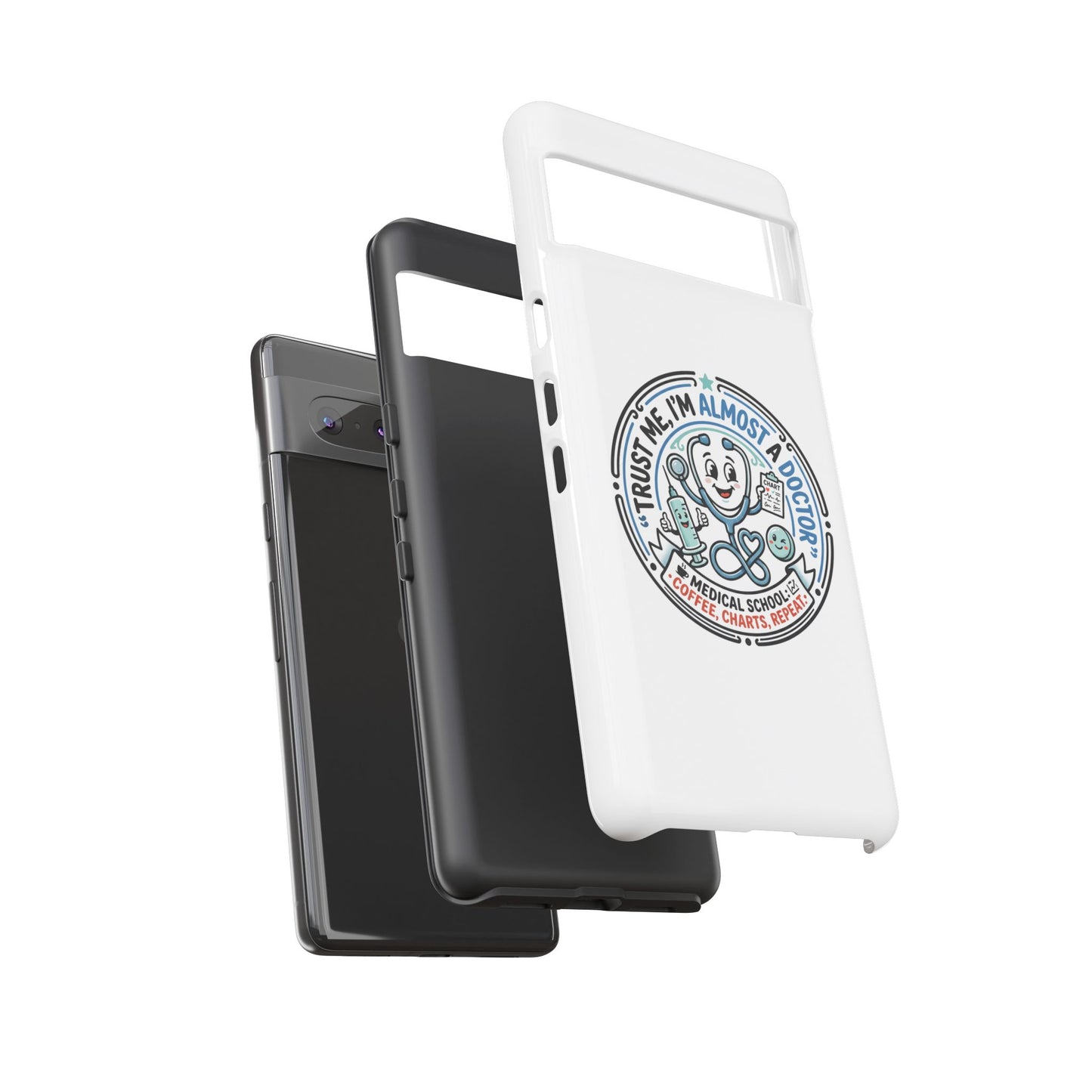 Phone Case — “Trust Me, I’m Almost a Doctor” Medical Student Phone Case