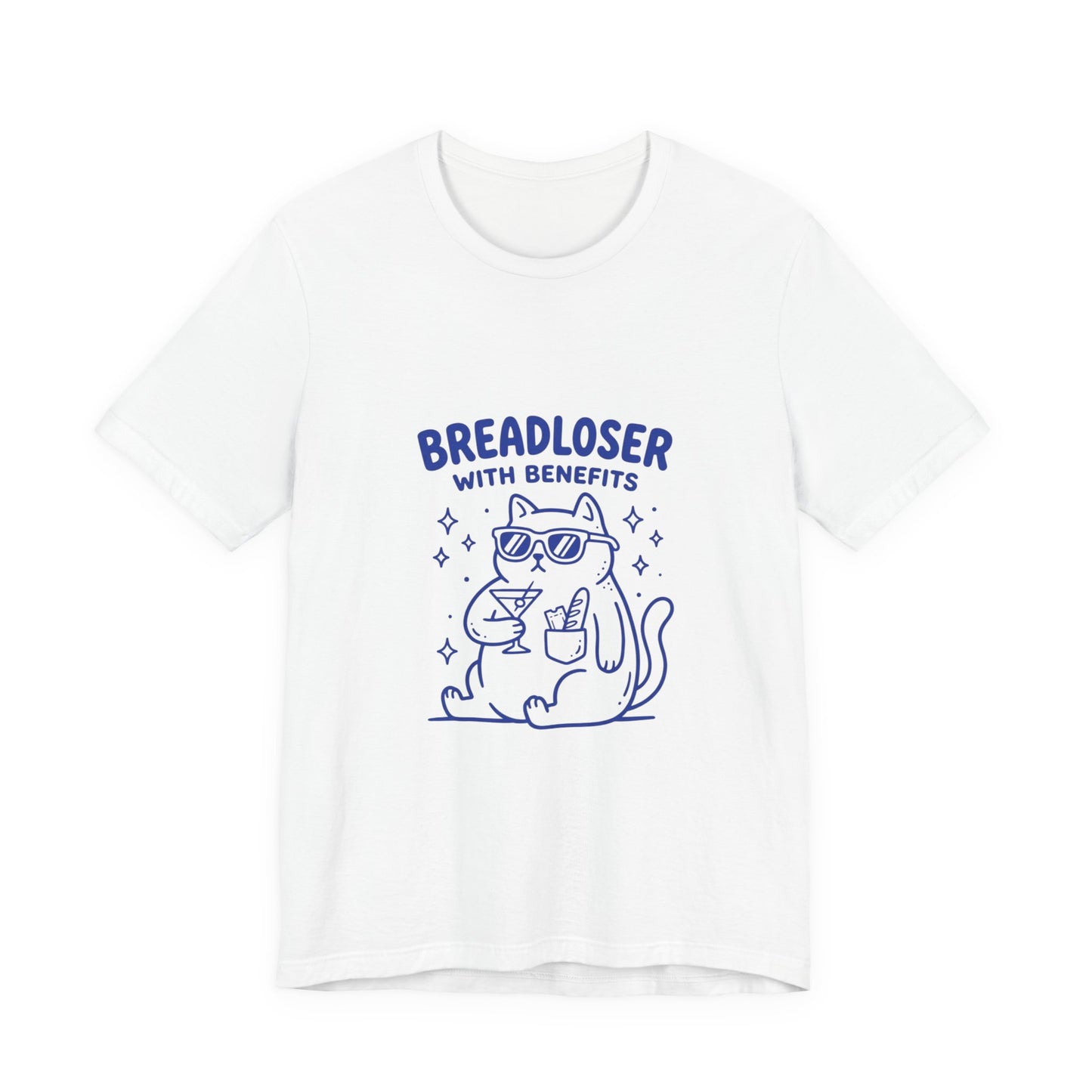 BREADLOSER WITH BENEFITS Tee | Breadloser Humor, Doodle Cat Illustration