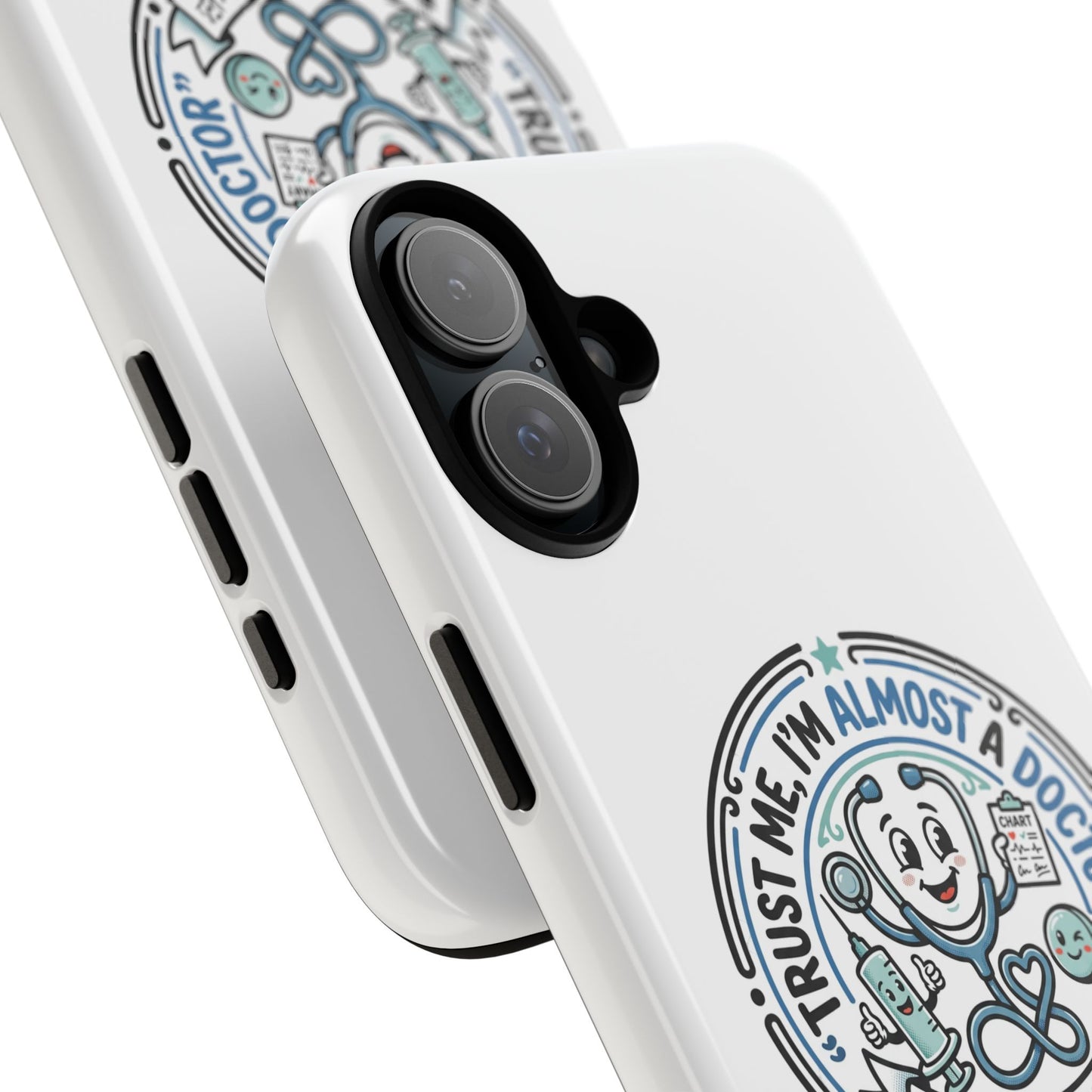 Phone Case — “Trust Me, I’m Almost a Doctor” Medical Student Phone Case