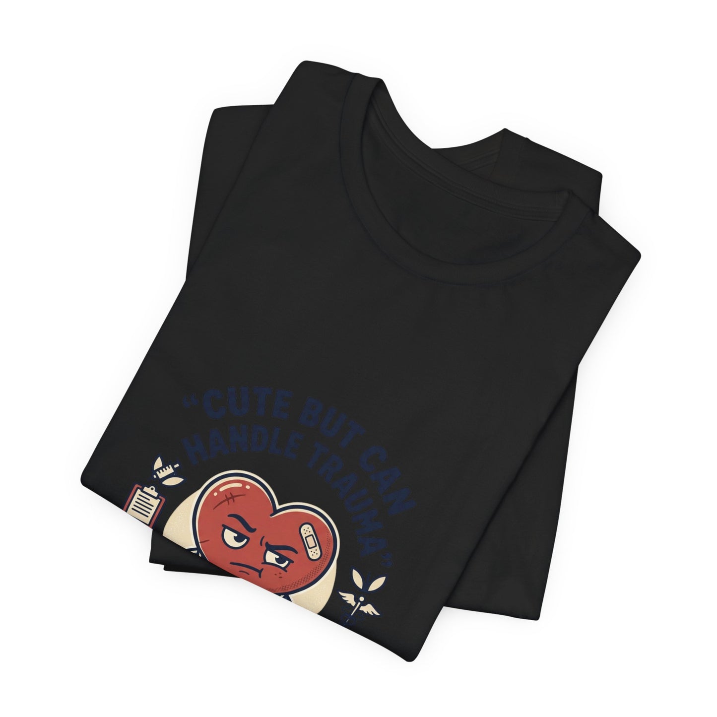 Cute But Can Handle Trauma Tee | minimal meme, deadpan black-on-white