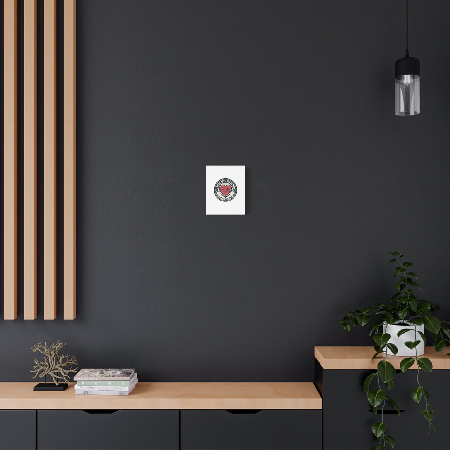 'Trust Me I Watched Grey’s Anatomy' Matte Canvas Wall Art