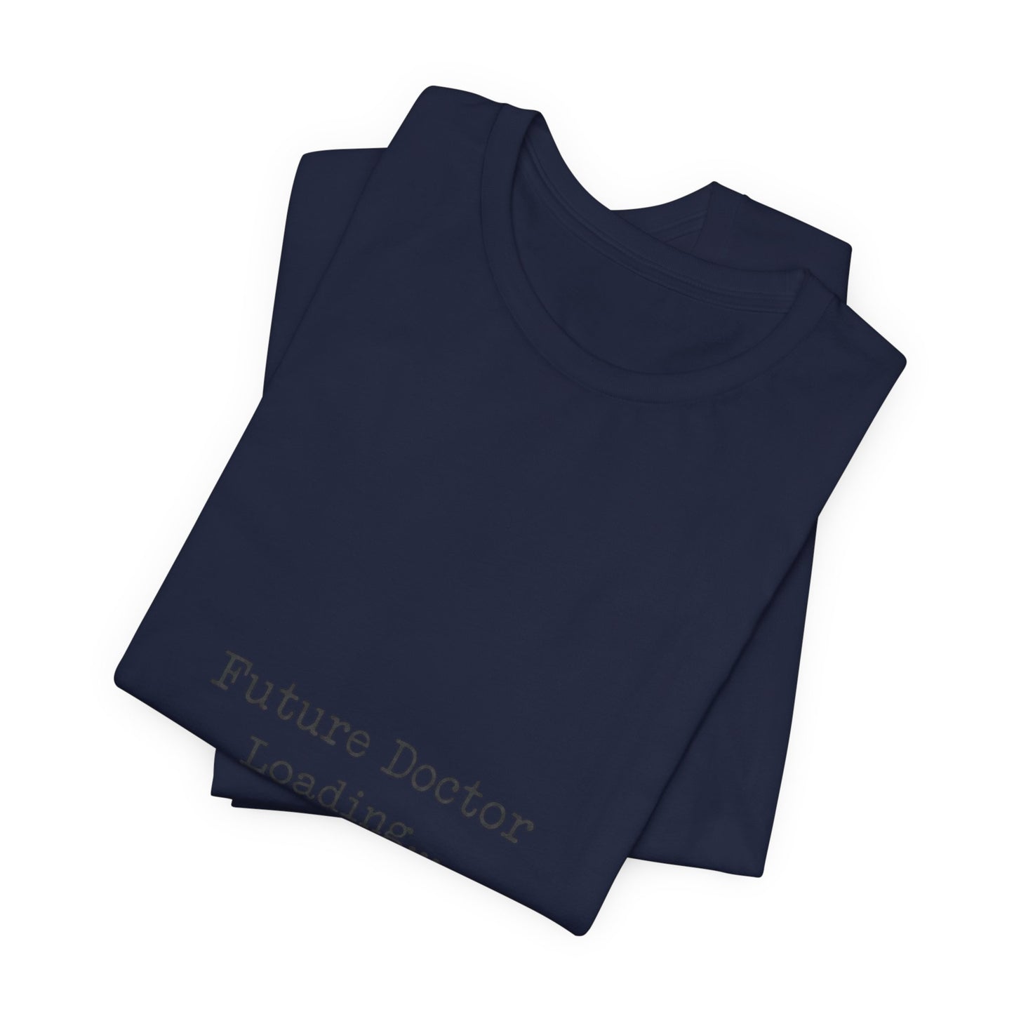 Future Doctor Loading Tee | Anti-AI Statement, Minimalist Text Shirt