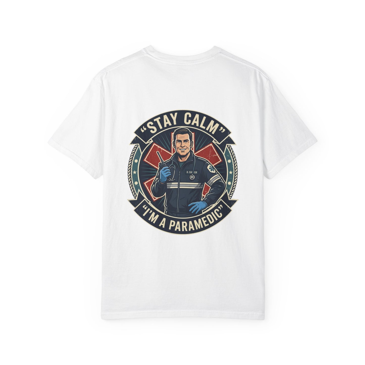 Paramedic T-Shirt — "Stay Calm, I'm a Paramedic" Graphic Tee