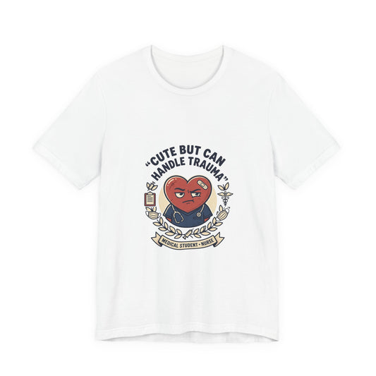 Cute But Can Handle Trauma Tee | minimal meme, deadpan black-on-white