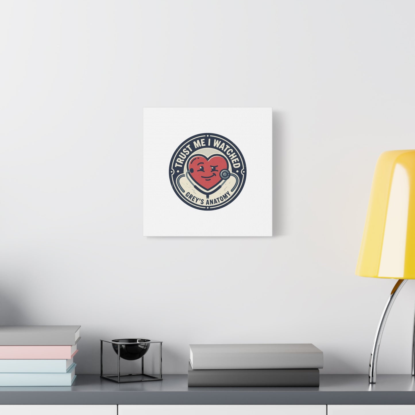 'Trust Me I Watched Grey’s Anatomy' Matte Canvas Wall Art