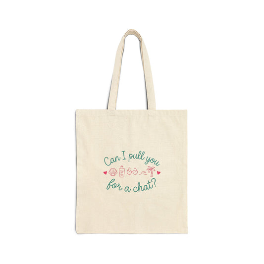 Can I Pull You for a Chat? Tote | Reality Dating-Show Phrase, Flirty Meme