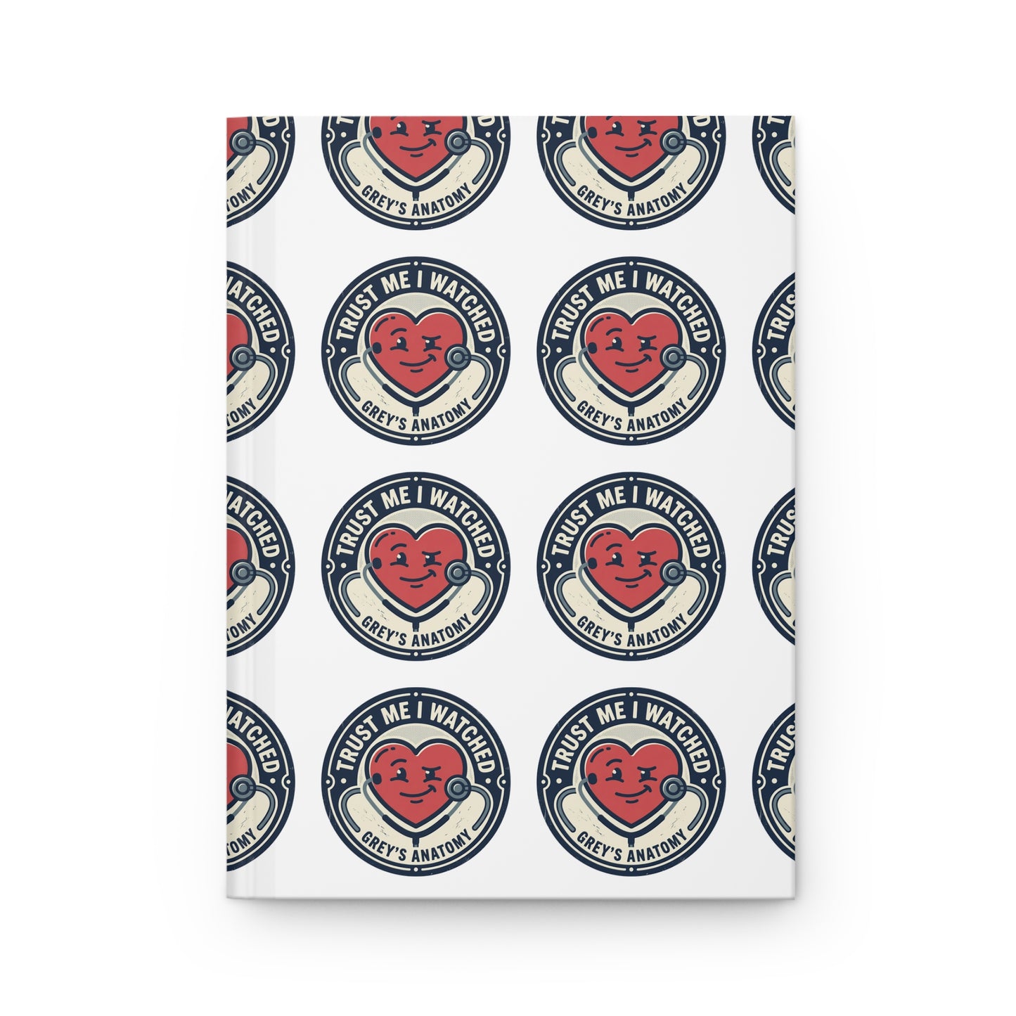 Trust Me I Watched Grey’s Anatomy Hardcover Journal