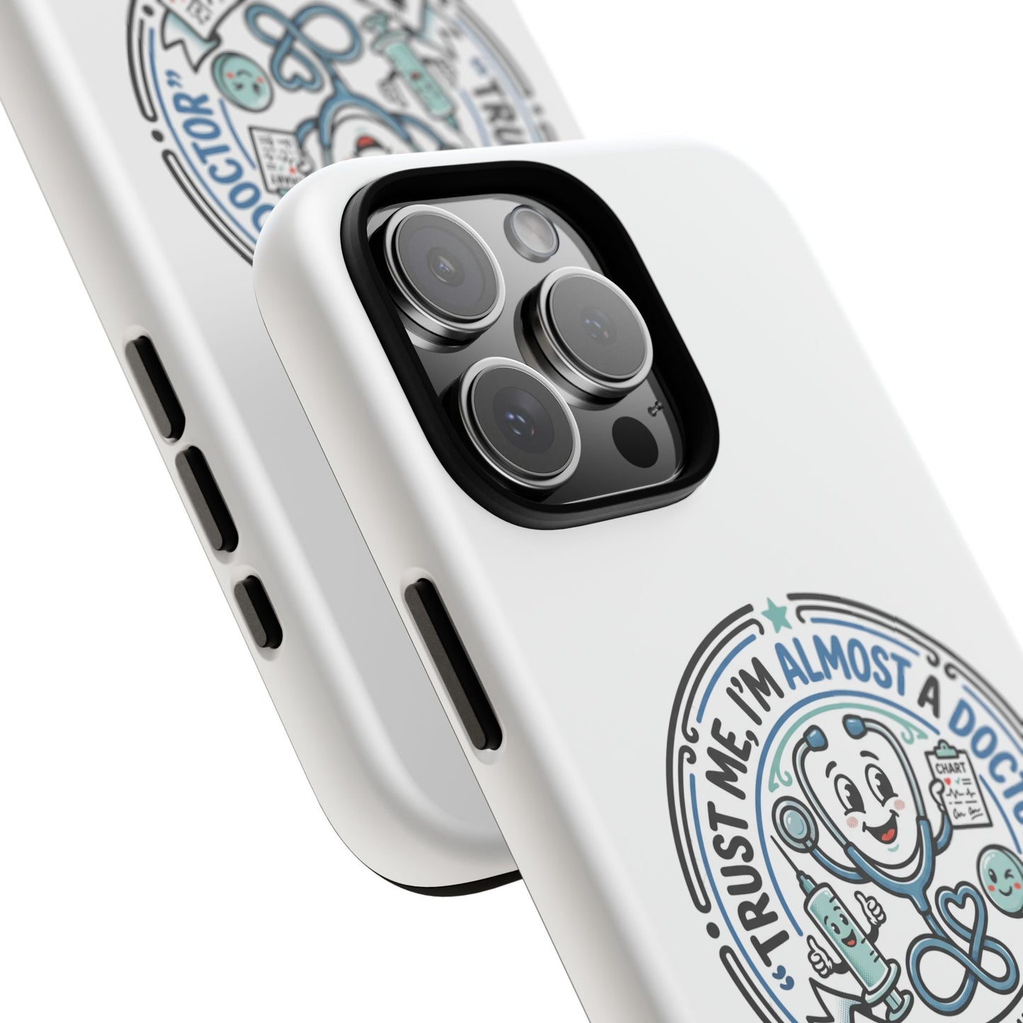 Phone Case — “Trust Me, I’m Almost a Doctor” Medical Student Phone Case