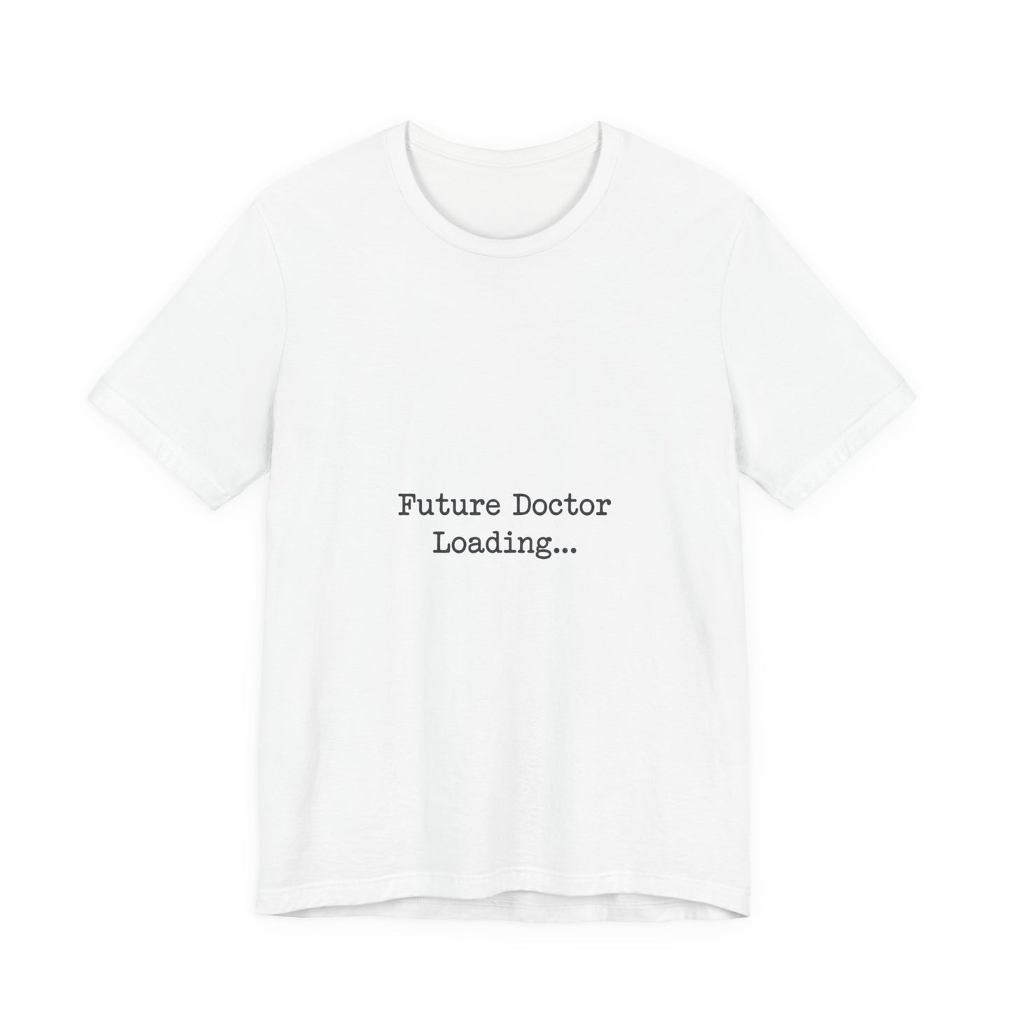 Future Doctor Loading Tee | Anti-AI Statement, Minimalist Text Shirt