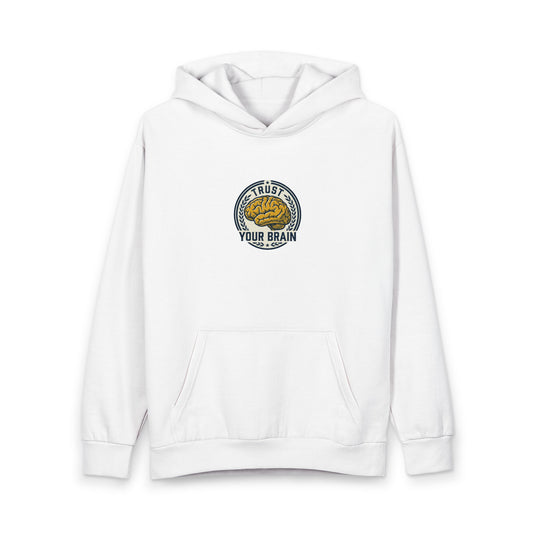 Trust Your Brain Hoodie — Inspirational Pullover for Mindfulness & Confidence