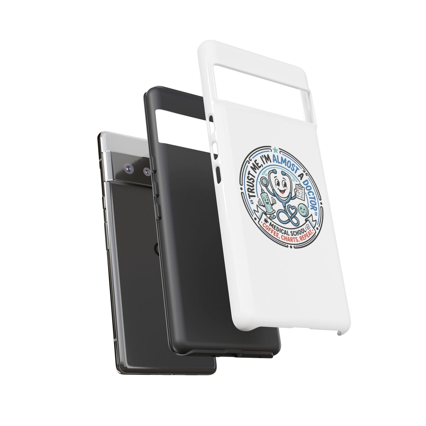 Phone Case — “Trust Me, I’m Almost a Doctor” Medical Student Phone Case