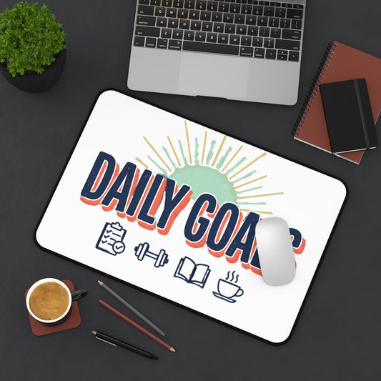 Daily Goals Desk Mat — Motivational Workstation Mouse Pad