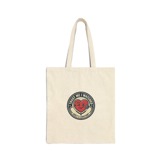 Trust Me I Watched Grey’s Anatomy Cotton Canvas Tote Bag