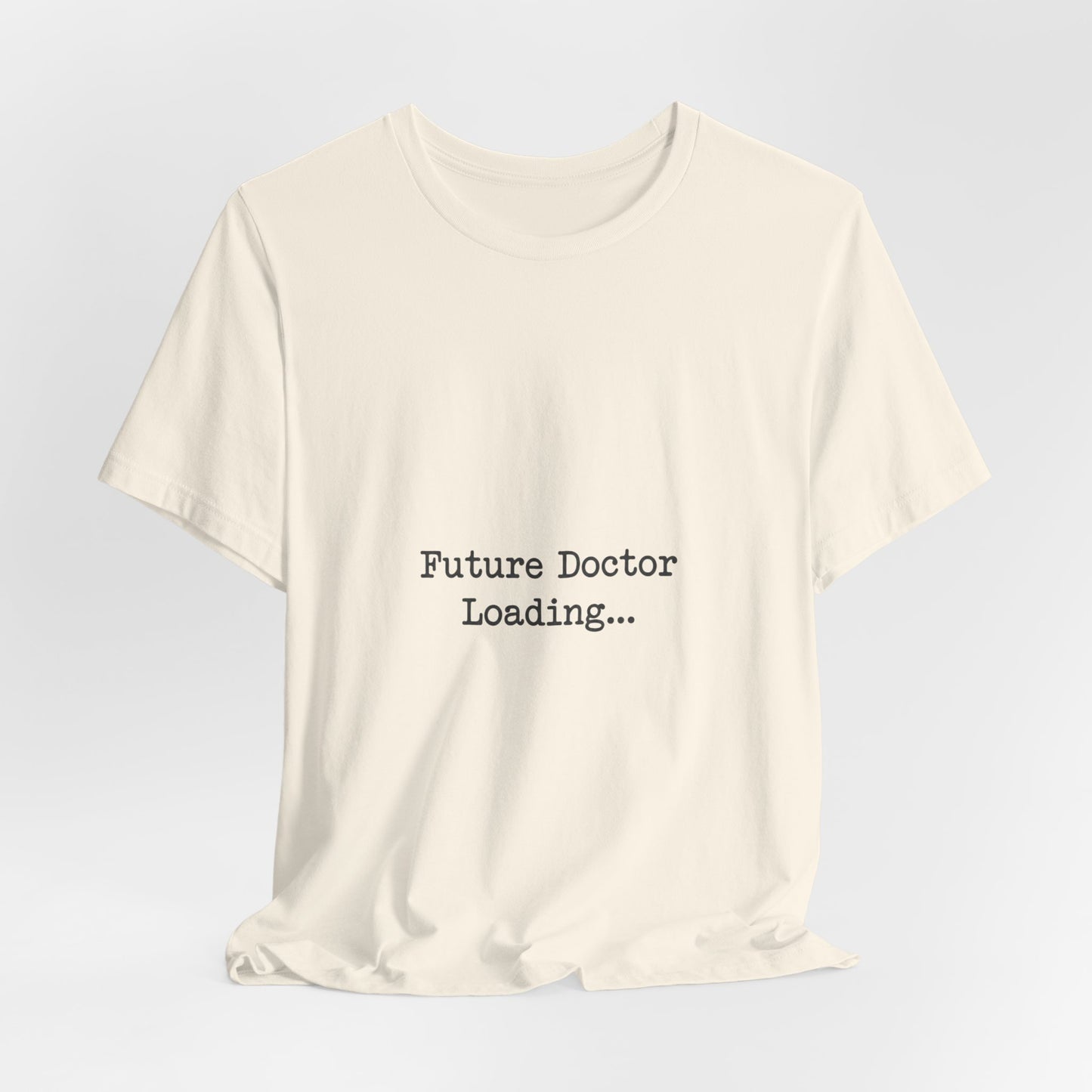 Future Doctor Loading Tee | Anti-AI Statement, Minimalist Text Shirt