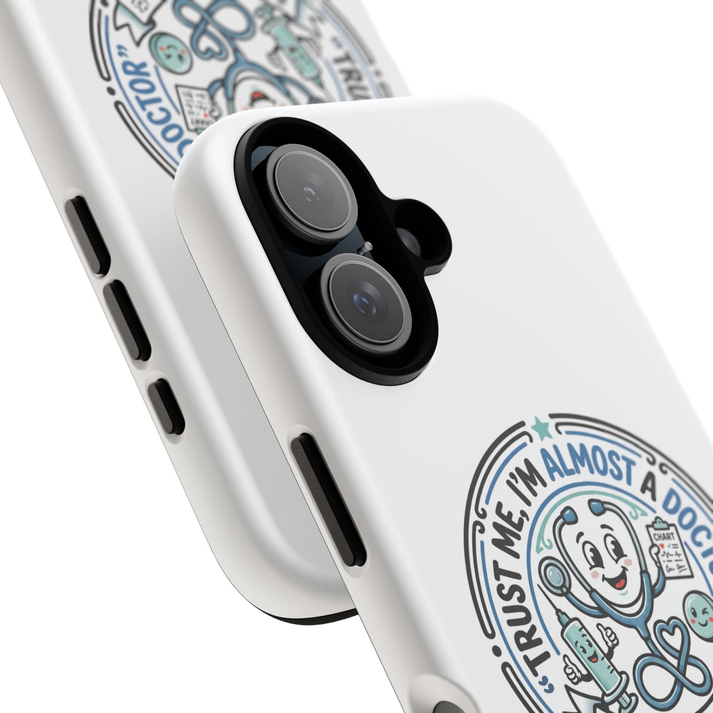 Phone Case — “Trust Me, I’m Almost a Doctor” Medical Student Phone Case