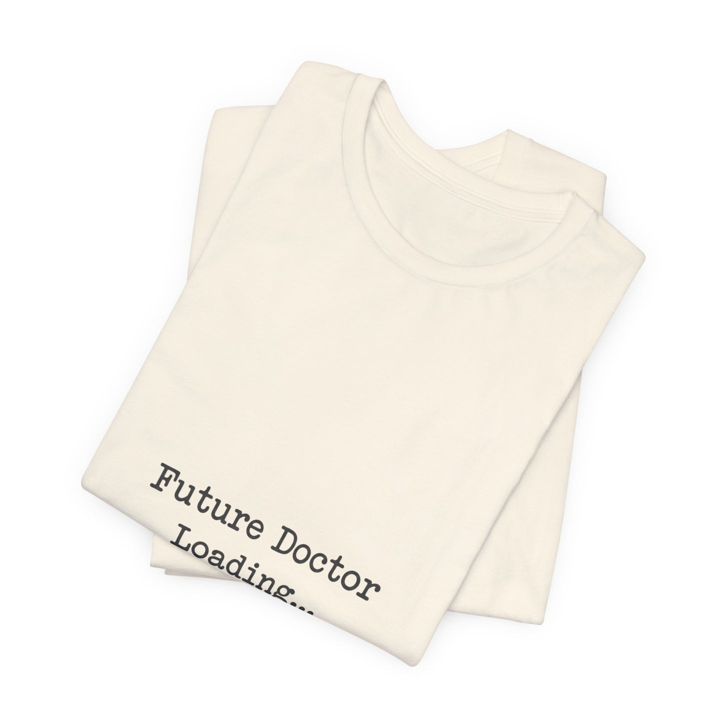 Future Doctor Loading Tee | Anti-AI Statement, Minimalist Text Shirt