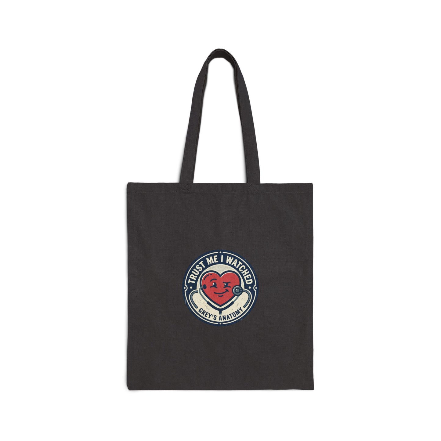Trust Me I Watched Grey’s Anatomy Cotton Canvas Tote Bag