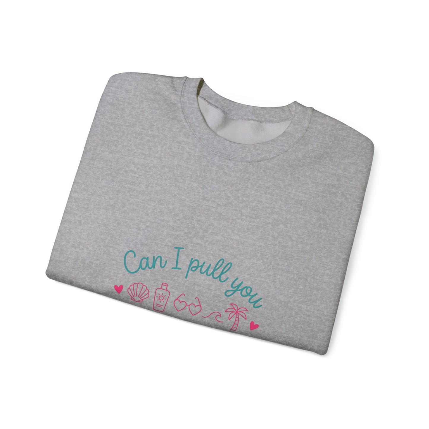 Can I Pull You For a Chat? Crewneck Sweatshirt | Reality Dating-Show Quote, Flirty Meme Style