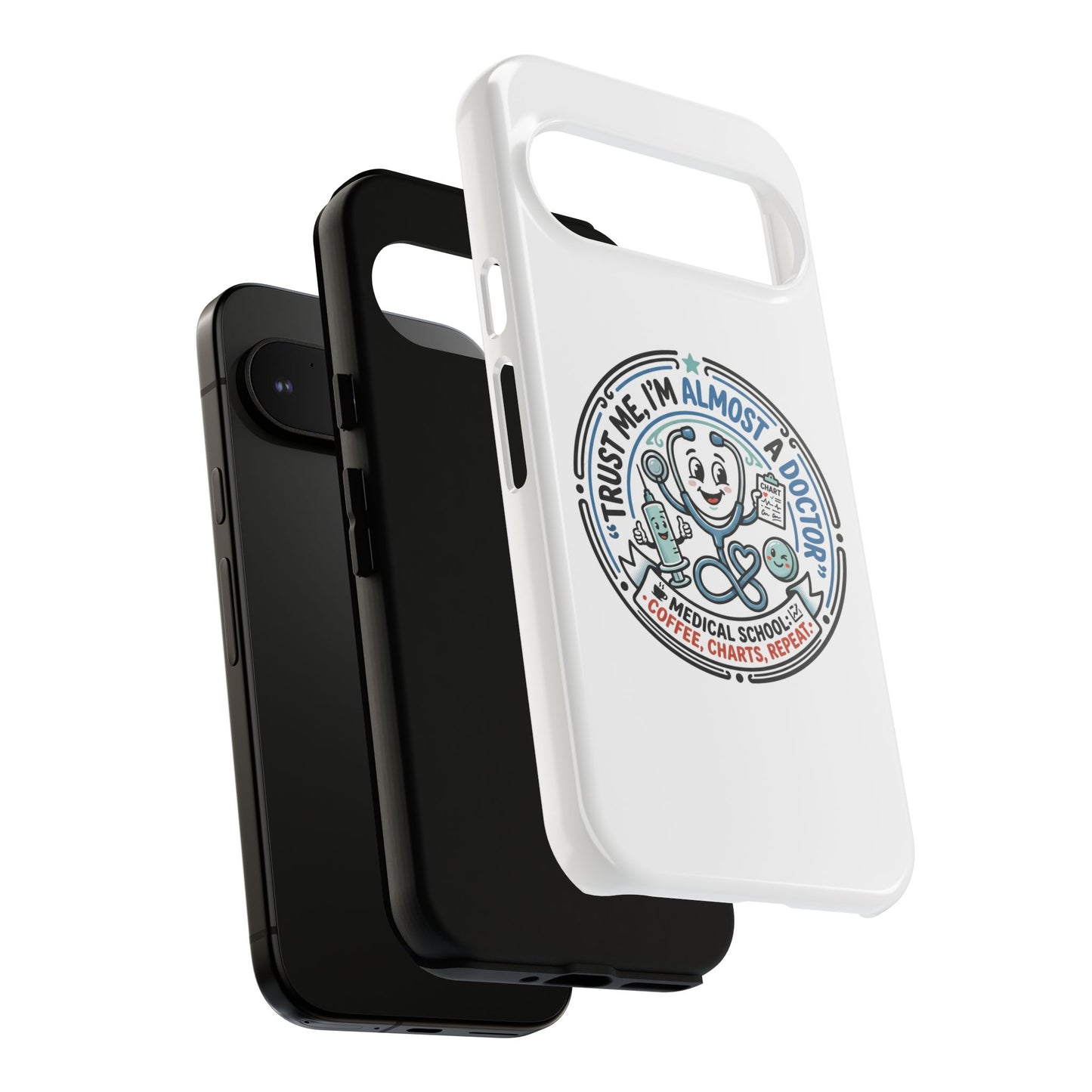 Phone Case — “Trust Me, I’m Almost a Doctor” Medical Student Phone Case