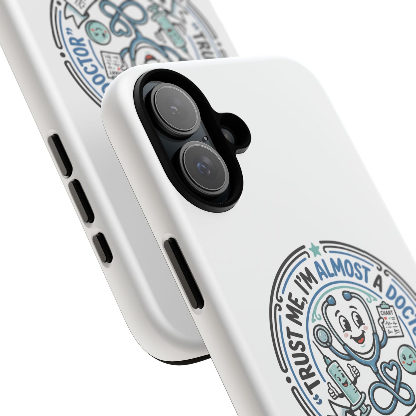 Phone Case — “Trust Me, I’m Almost a Doctor” Medical Student Phone Case