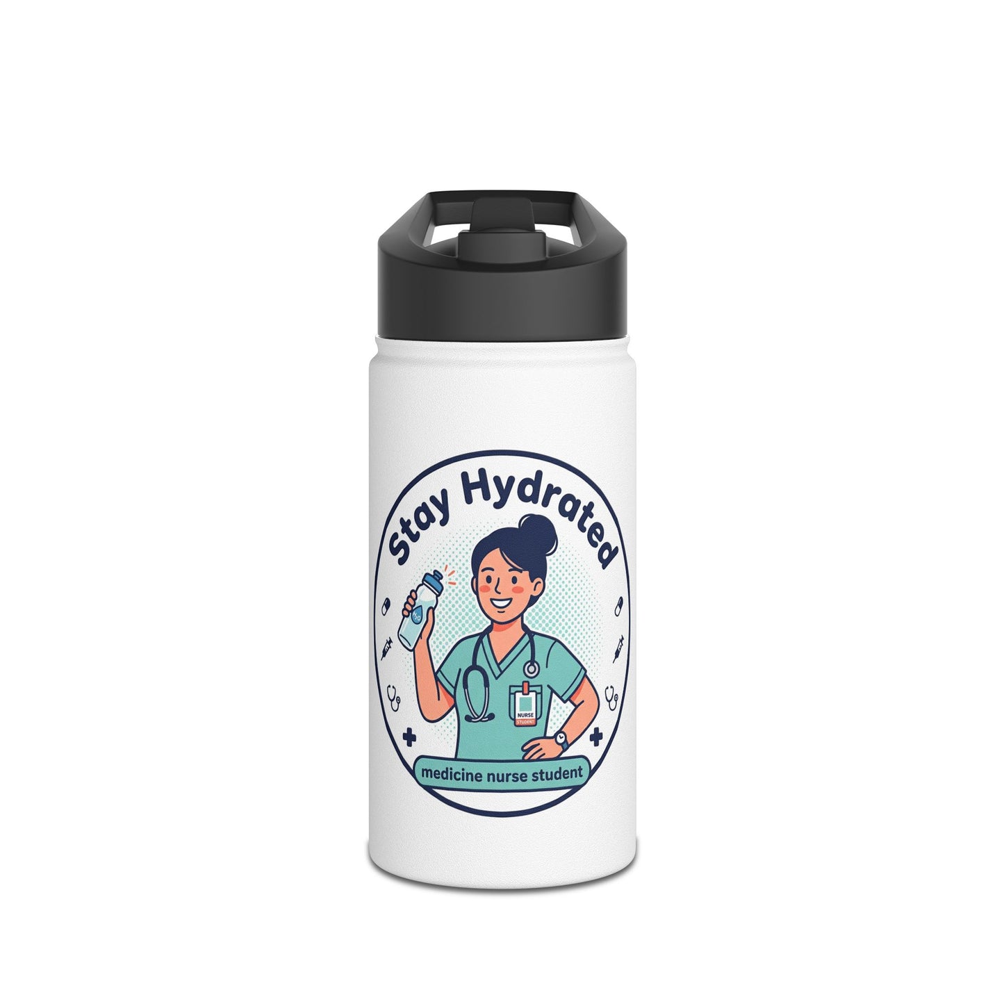 Stay Hydrated Nurse Stainless Steel Water Bottle — Medical Student & Healthcare Professional Bottle