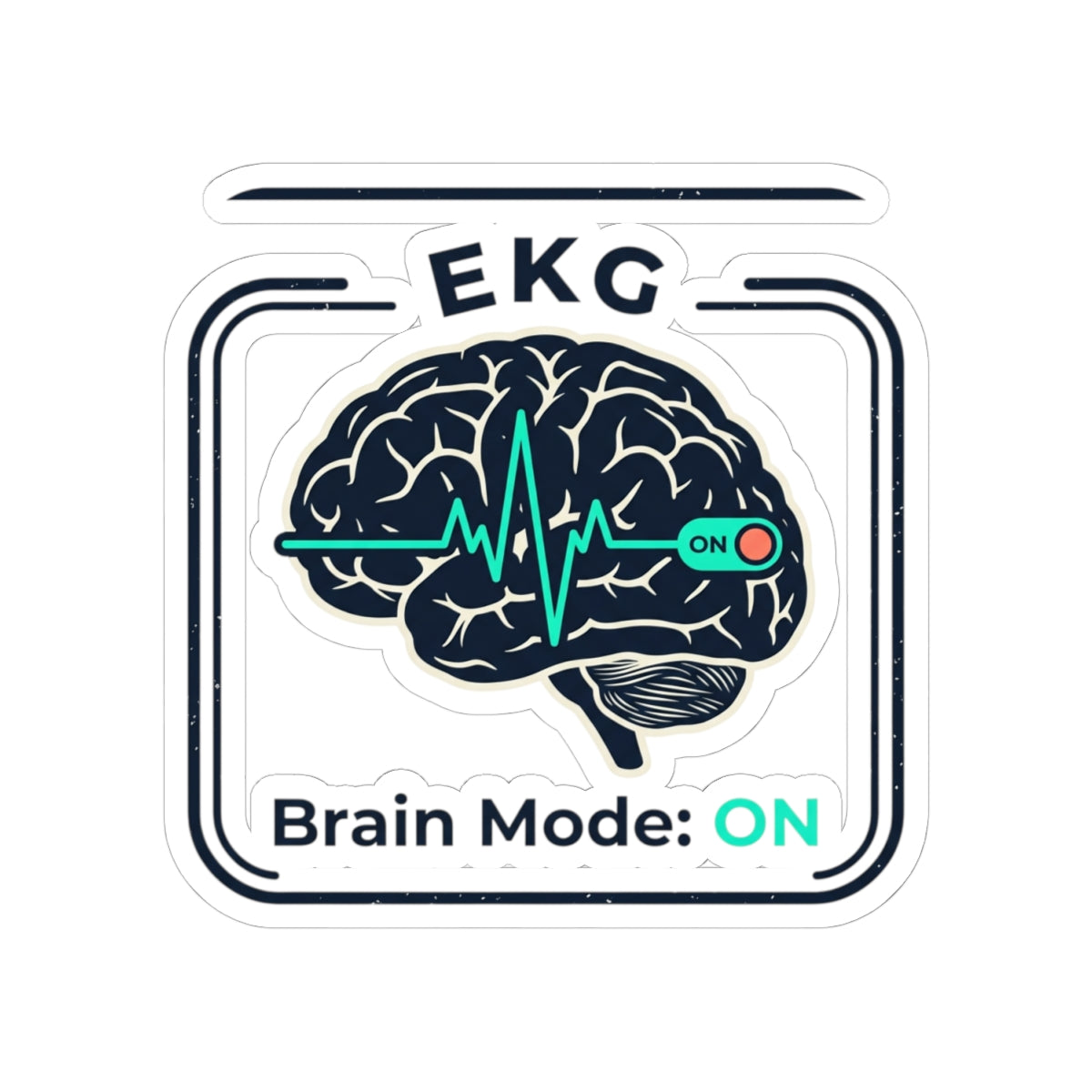 Brain Mode: ON Sticker — EKG Brain Laptop Decal for Students & Professionals