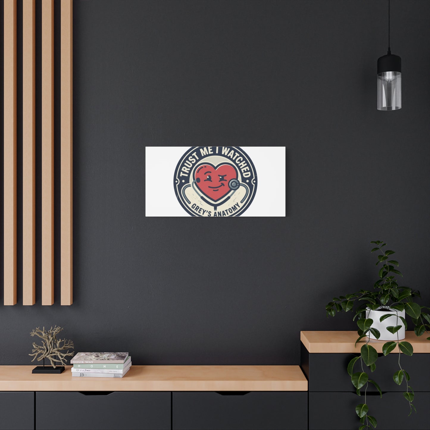'Trust Me I Watched Grey’s Anatomy' Matte Canvas Wall Art