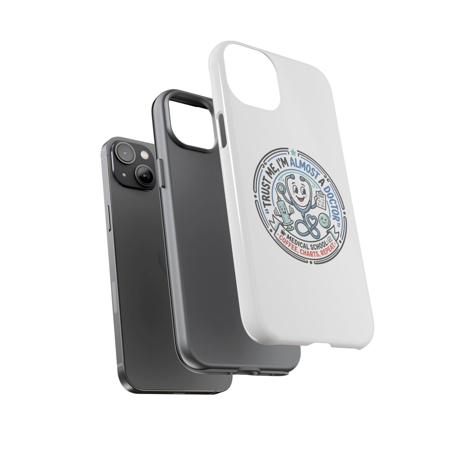 Phone Case — “Trust Me, I’m Almost a Doctor” Medical Student Phone Case