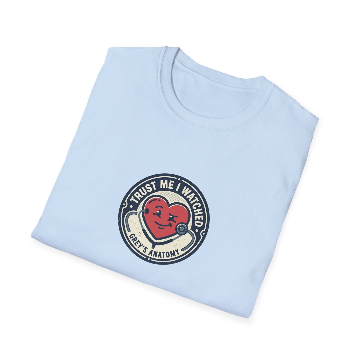 Trust Me I Watched Grey’s Anatomy T-Shirt