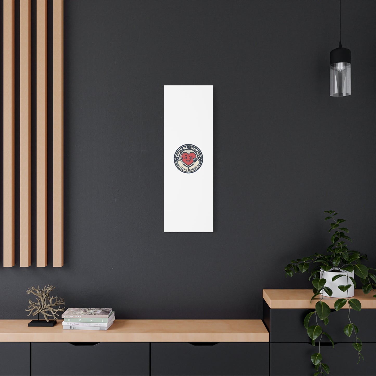 'Trust Me I Watched Grey’s Anatomy' Matte Canvas Wall Art