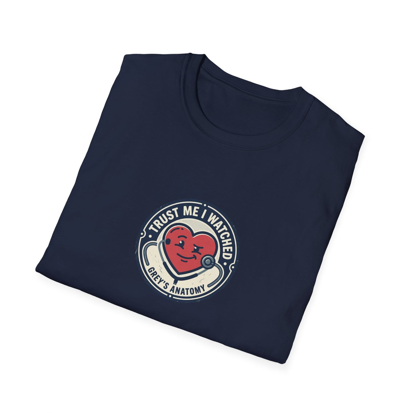 Trust Me I Watched Grey’s Anatomy T-Shirt