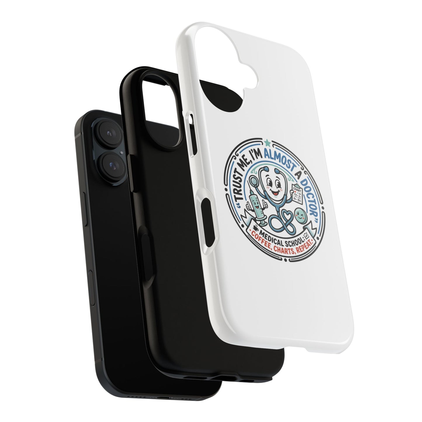 Phone Case — “Trust Me, I’m Almost a Doctor” Medical Student Phone Case