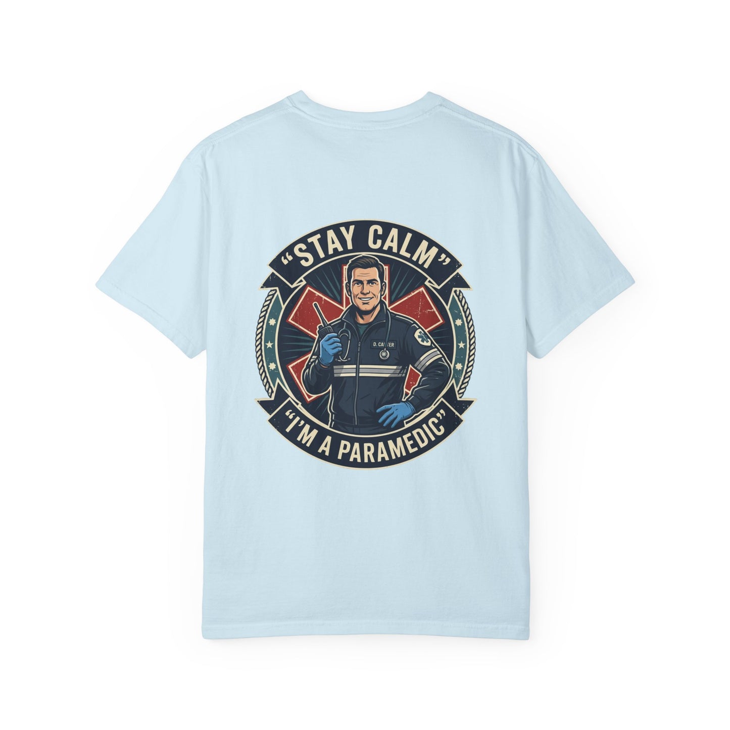Paramedic T-Shirt — "Stay Calm, I'm a Paramedic" Graphic Tee