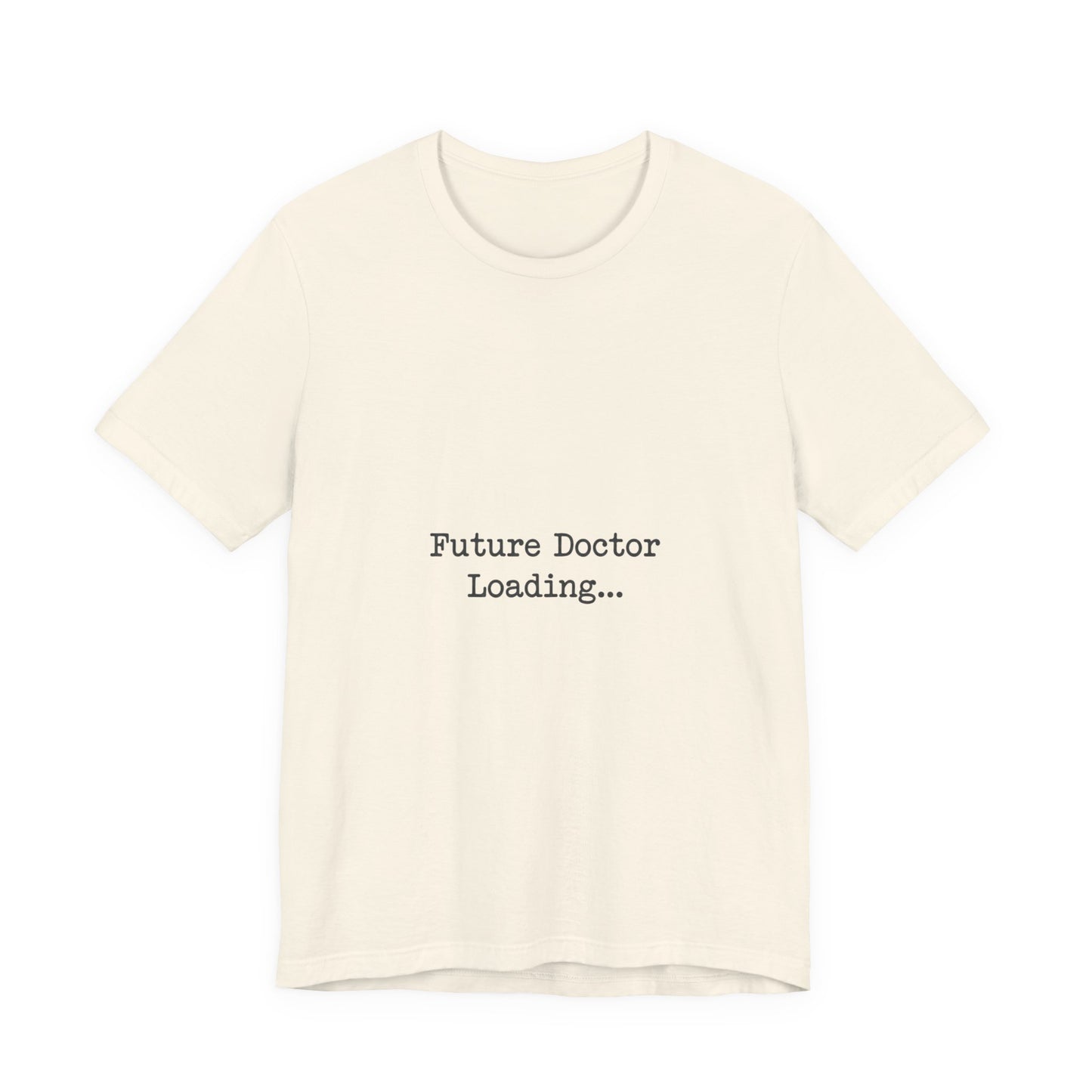Future Doctor Loading Tee | Anti-AI Statement, Minimalist Text Shirt